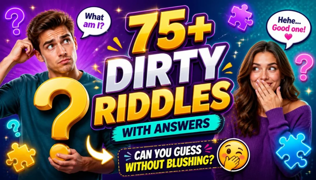 Dirty Riddles with answer