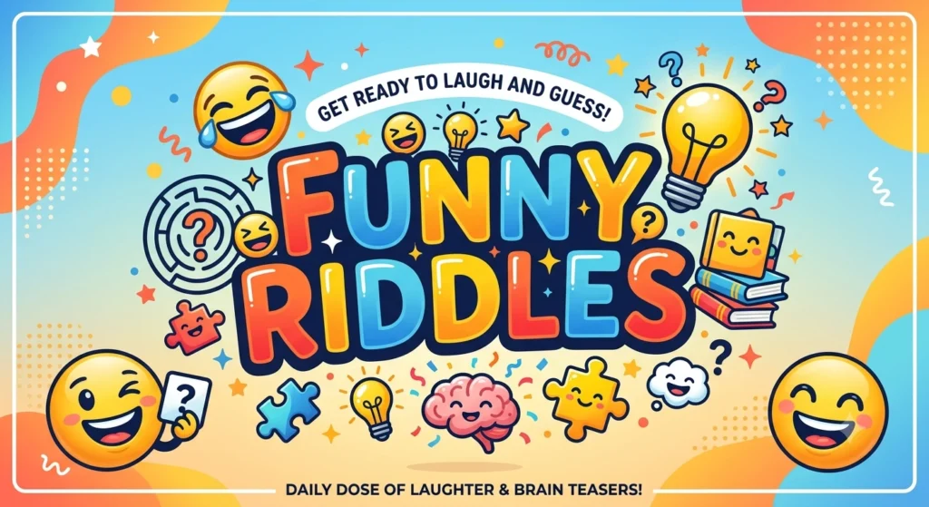 Funny Riddles with Answers